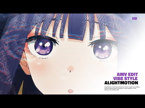 「 My Dress Up Daling 」「 AMV/ALIGHT MOTION EDIT 」「 Free Preset 」[Vibe style]