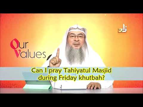 Tahiyatul Masjid during Friday khutbah - Sheikh Assim Al Hakeem