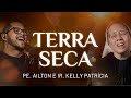DRY LAND Sr Kelly Patrícia Fr Ailton FSJPII