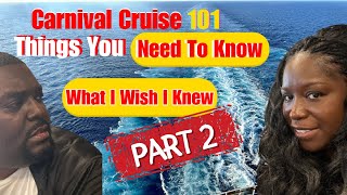 What I Wish I Knew Before My First Carnival Cruise (Part 2)