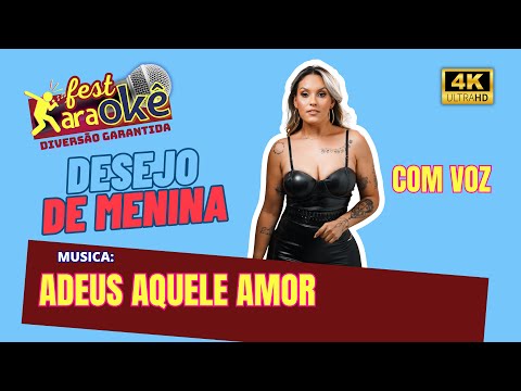 Desejo de Menina - Adeus Aquele Amor (com voz)