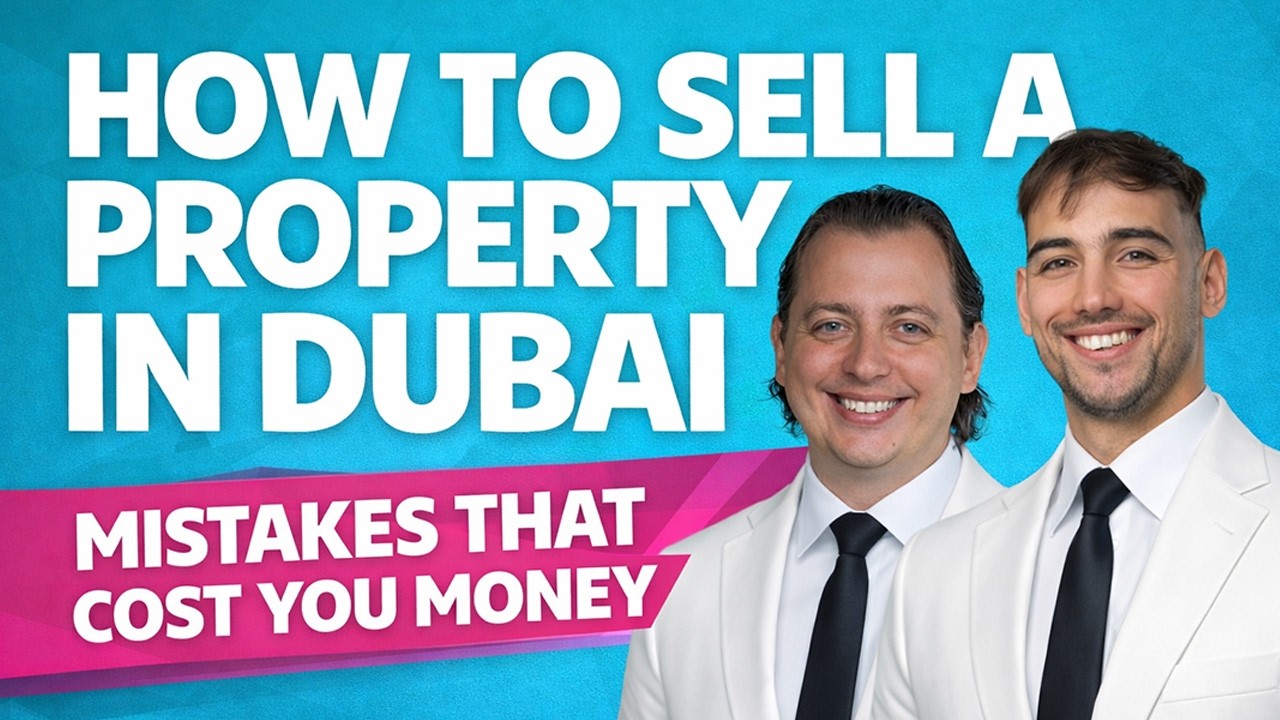 How to Sell a Property in Dubai — Mistakes That Cost You Money