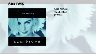 Sam Brown - This Feeling [Remix]