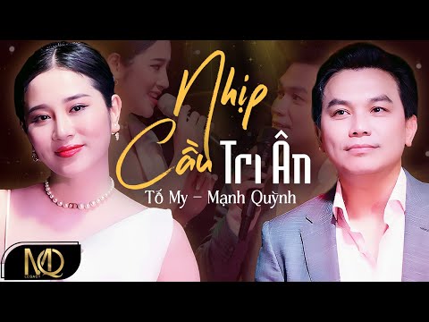 Nhịp Cầu Tri Âm - Song Ca Mạnh Quỳnh & Tố My