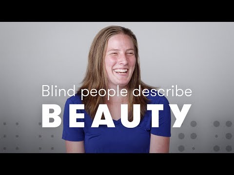 Blind People Describe Beauty | Blind People Describe | Cut