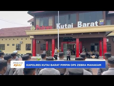 KAPOLRES KUTAI BARAT PIMPIN APEL GELAR PASUKAN OPS ZEBRA MAHAKAM 2024