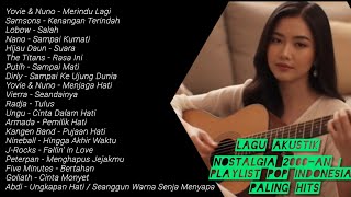 Download lagu Lagu Akustik Nostalgia 2000-an | Playlist Pop Indonesia Paling Hits mp3 Download lagu Lagu Akustik Nostalgia 2000-an | Playlist Pop Indonesia Paling Hits mp3