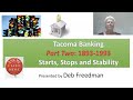 Bank On Tacoma Part 2 1893 1993 Starts Stops And Stability