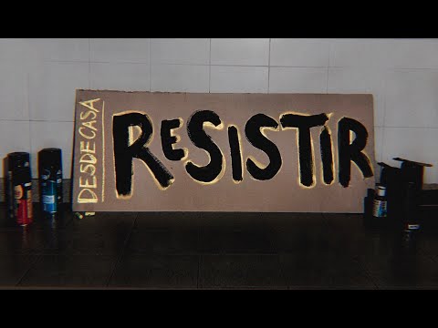 Sin Pretextos - Resistir (Desde Casa)