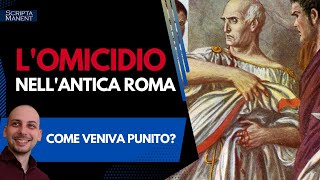 Download lagu L'omicidio nell'antica Roma. Come veniva punito? mp3 Download lagu L'omicidio nell'antica Roma. Come veniva punito? mp3