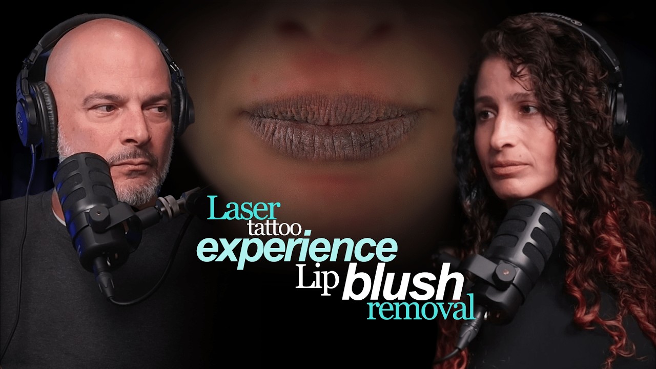 Laser Tattoo Removal Experience: Lip Blush Removal with PMU Artist Yani Sordo