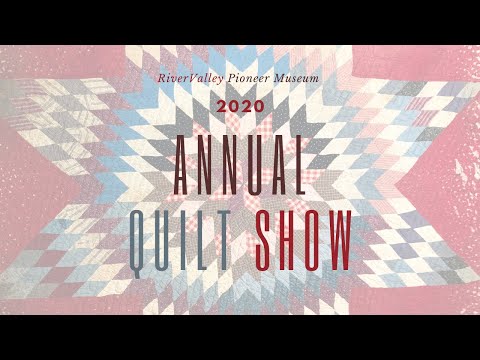 Annual Quilt Show 2020