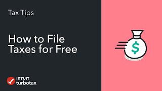 Intuit TurboTax How to File Taxes for Free - TurboTax Tax Tip Video