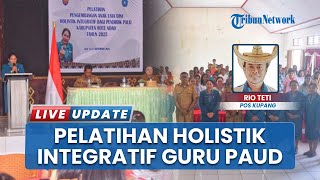 70 Guru PAUD di Rote Ndao Ikuti Pelatihan Holistik Integratif