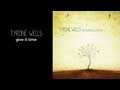 Tyrone Wells - Give It Time (Lyric Video) 