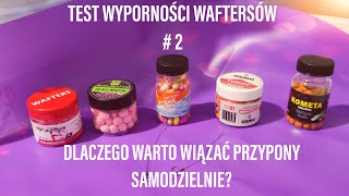 2 # TEST WYPORNOŚCI WAFTERSÓW / DLACZEGO WARTO ROBIĆ WŁASNE PRZYPONY DO METHOD FEEDER?