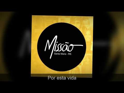 Missão Santa Maria - Por esta vida (Mormon Music Brazil)