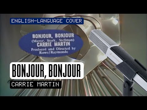BONJOUR, BONJOUR - CARRIE MARTIN (ENGLISH COVER OF PAOLA'S SONG - SWITZERLAND EUROVISION 1969)