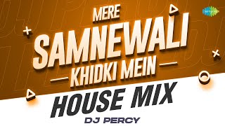 Download lagu Mere Samnewali Khidki Mein House Mix | DJ Percy | Padosan | Evergreen Bollywood Song mp3