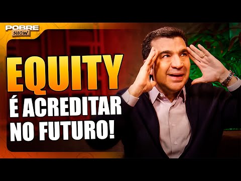 O QUE É o EQUITY? | JOÃO KEPLER