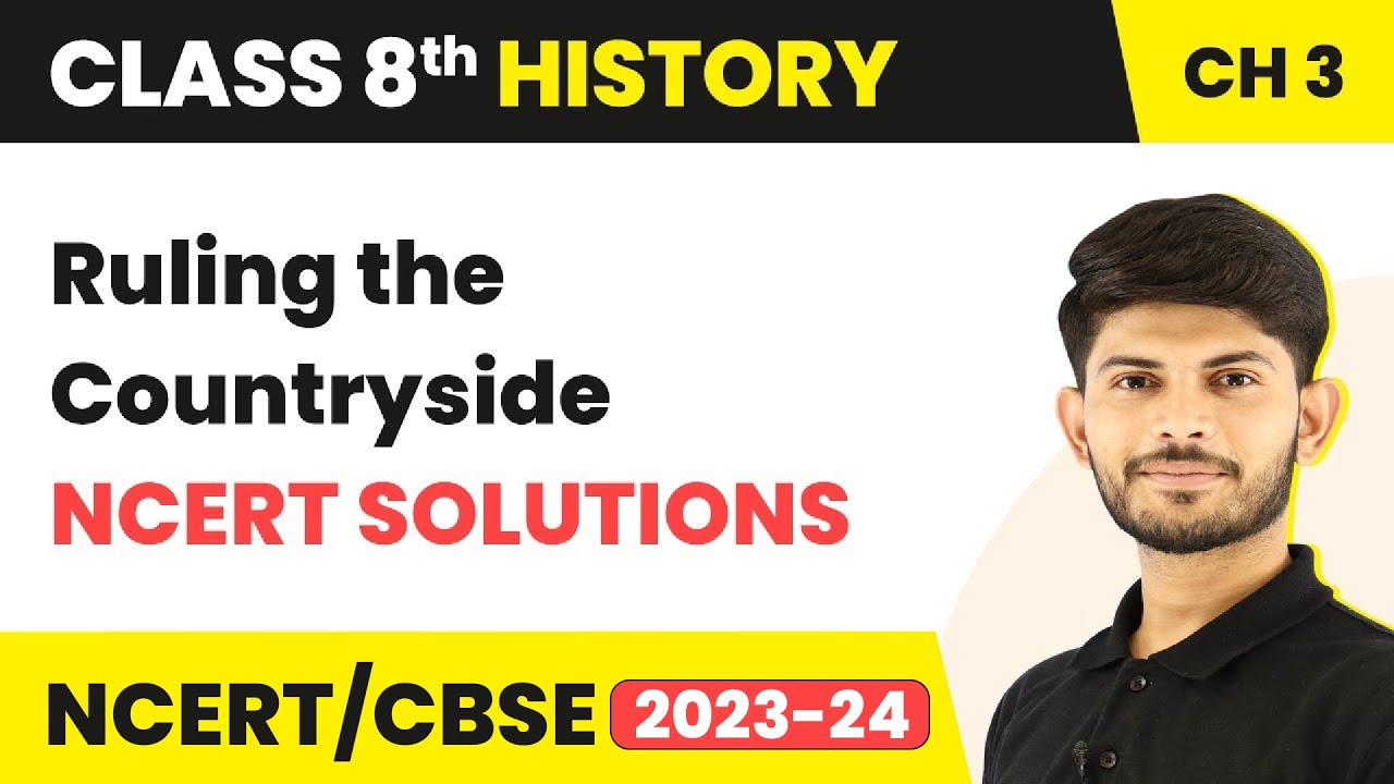 Ruling the Countryside - NCERT Solutions | Class 8 History Chapter 3