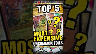 Most Expenisve Foil Uncommons #mtg #magicthegathering #mtgcards #tradingcards