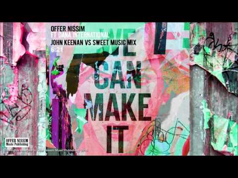 Offer Nissim Feat. Dana International - We Can Make It (John Keenan Vs Sweet Feet Music Mix)