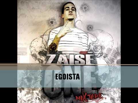 ZAISÉ - "Egoista" [ONE MIXTAPE]