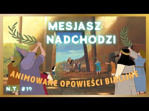 17. Nowy Testament - Mesjasz Nadchodzi. (Animowane Opowieści Biblijne, Nest i Hagi) - PL, Full HD.
