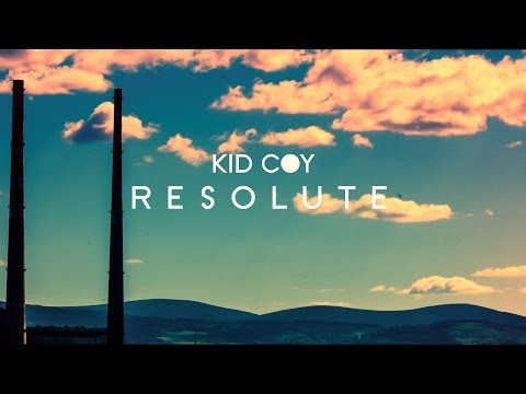 Kid Coy - Resolute (Official Video)