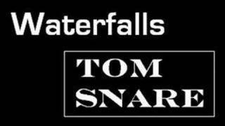 WaTeRFaLLs - ToM SNaRe