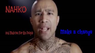 Make a Change- Nahko and Medicine for the People- Featuring Zella Day
