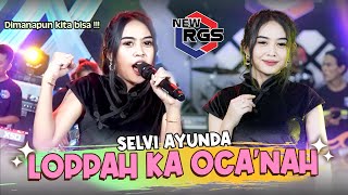 Download lagu Selvi Ayunda - Loppah Ka Oca'nah | New RGS | Lagu Madura Viral mp3