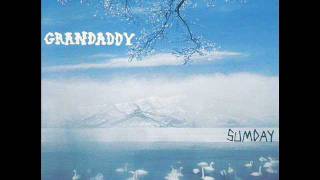 GRANDADDY - The warming sun