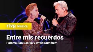 Paloma San Basilio y David Summers - "Entre mis recuerdos" | Dúos increíbles 2023