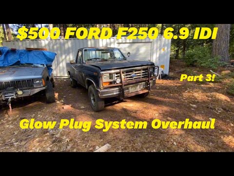 $500 FORD F250 6.9 IDI Diesel - Glow Plug System Overhaul