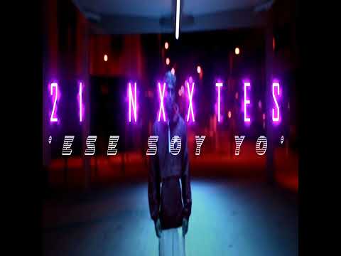 21NXXTES - Ese Soy Yo (AUDIO OFICIAL)