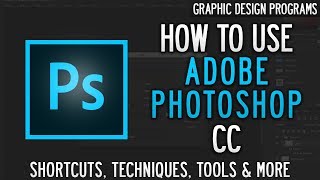How to use Adobe Photoshop: Tutorial for Beginners