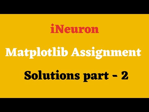Ineuron Matplotlib Assignment 2 Solution Data Science