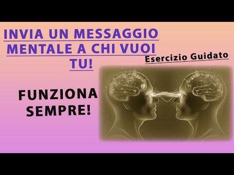 🥰 Come Inviare un Messaggio Mentale   Funziona al 100% SEMPRE