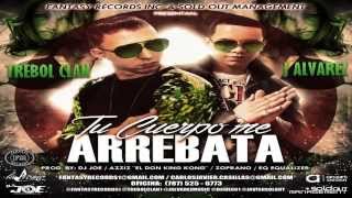 Tu Cuerpo Me Arrebata - Trebol Clan Ft. J Alvarez (Video Music) ★REGGAETON 2014★ / DALE ME GUSTA