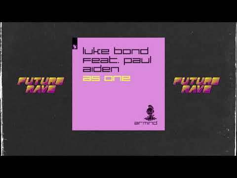 Luke Bond feat. Paul Aiden - As One