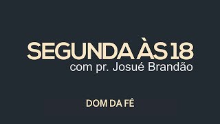 Monday at 6pm - Gift of Faith