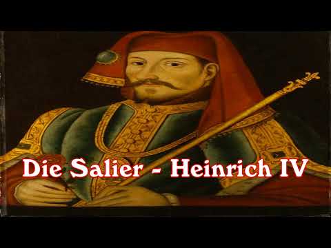 Die Salier - Heinrich IV