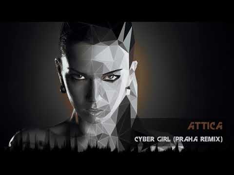 Attica - Cyber Girl (Praha Remix) [Classic Progressive House]