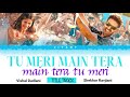 Tu Meri Main Tera Main Tera Tu Meri Title Track LYRICS VIDEO IN HINDI ENGLISH TRANSLATED