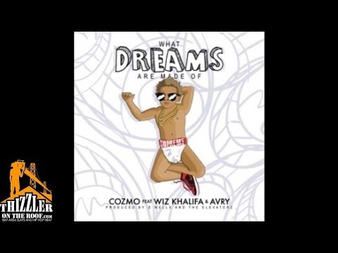 Cozmo ft. Wiz Khalifa and AVRY - What Dreams Are Made Of [Thizzler.com]