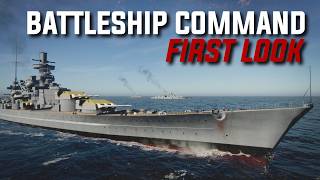 Battleship Command First Look! || New Battleship Simulator!