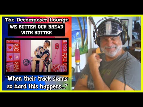 WE BUTTER THE BREAD WITH BUTTER - 20 km//h Reaction and Song Breakdown