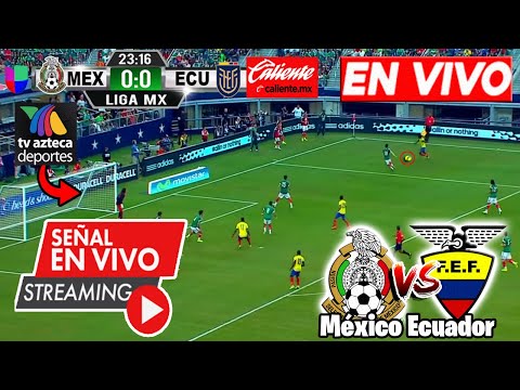 🔴 EN VIVO: México 2-3 Ecuador RESUMEN | AZTECA DEPORTES, TUDN | Amistoso Donde Ver EN VIVO